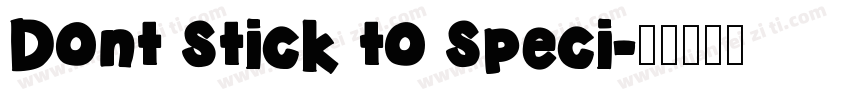Dont stick to speci字体转换